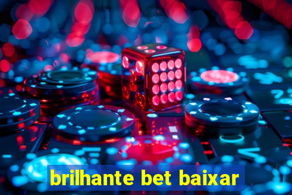 brilhante bet baixar