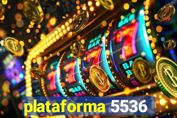 plataforma 5536