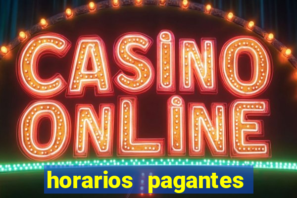 horarios pagantes estrela bet