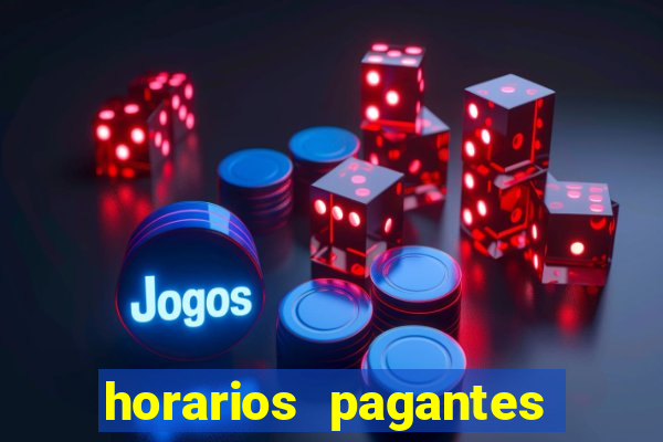 horarios pagantes estrela bet