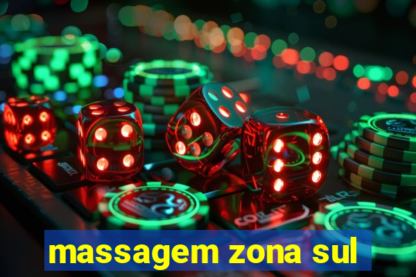 massagem zona sul