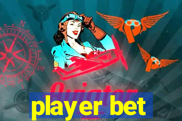 player bet