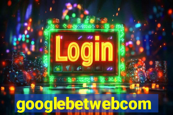 googlebetwebcom