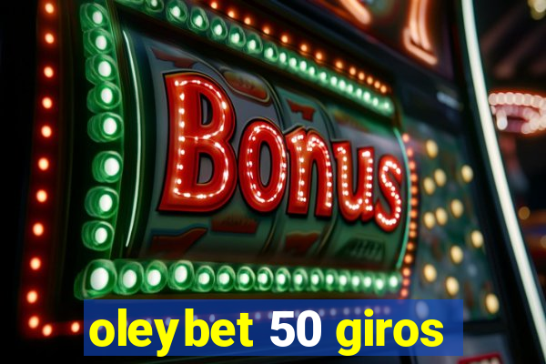 oleybet 50 giros