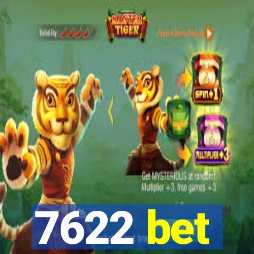 7622 bet