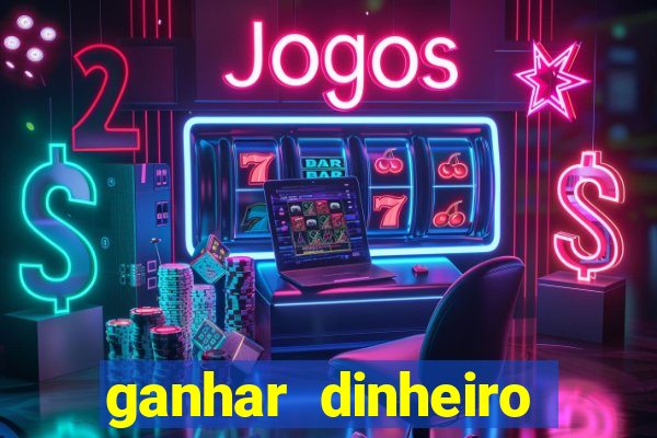 ganhar dinheiro jogando sem depositar nada