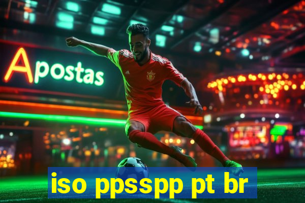 iso ppsspp pt br