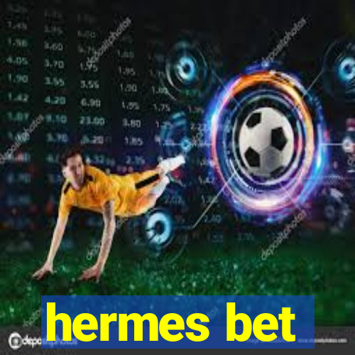 hermes bet