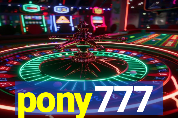 pony777