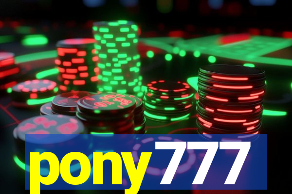 pony777