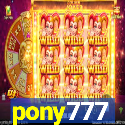 pony777