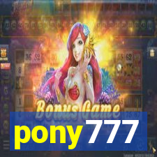 pony777