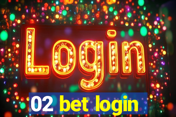 02 bet login