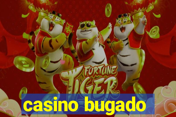 casino bugado