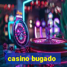 casino bugado