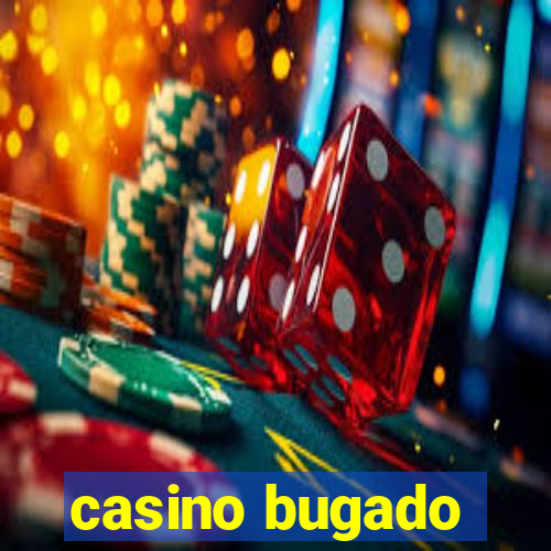 casino bugado