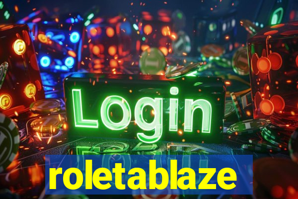 roletablaze