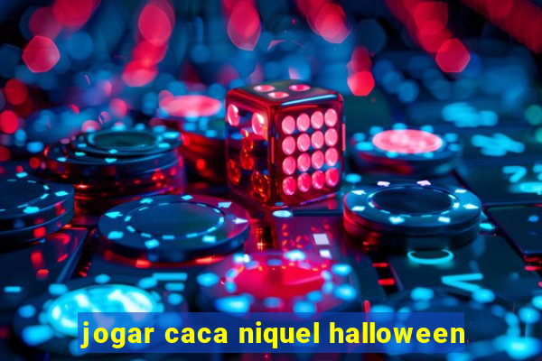 jogar caca niquel halloween