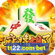 tt22.com bet