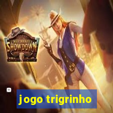 jogo trigrinho