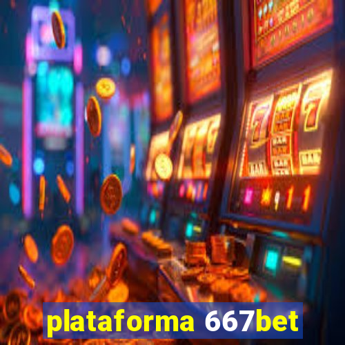 plataforma 667bet