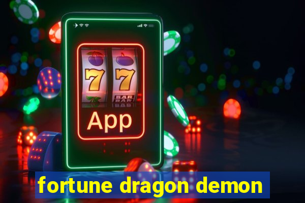 fortune dragon demon