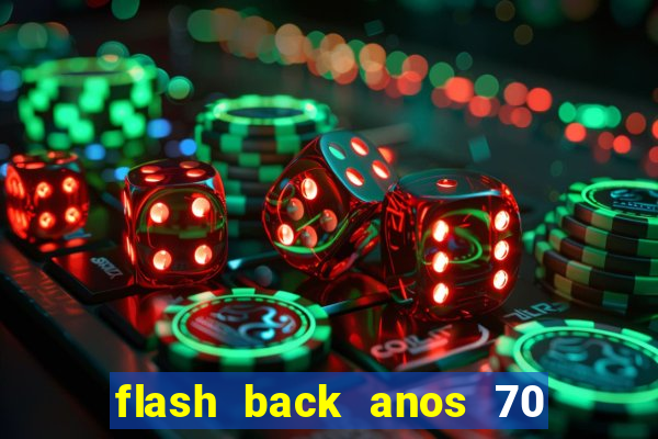 flash back anos 70 80 90 download gratis