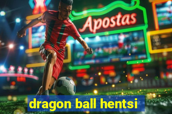 dragon ball hentsi