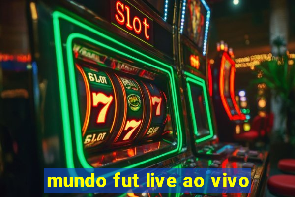 mundo fut live ao vivo