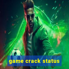 game crack status