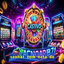 sonhar com nota de 5 reais jogo do bicho