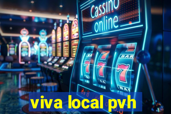 viva local pvh