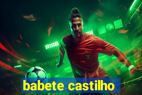 babete castilho