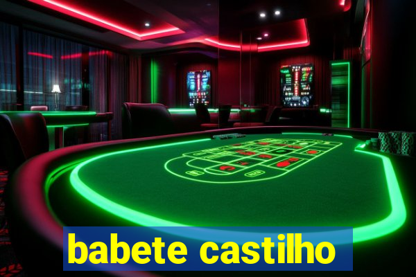 babete castilho