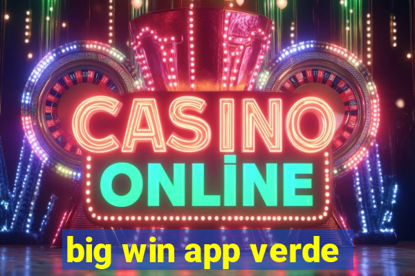 big win app verde