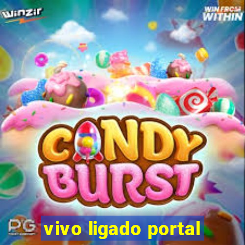 vivo ligado portal