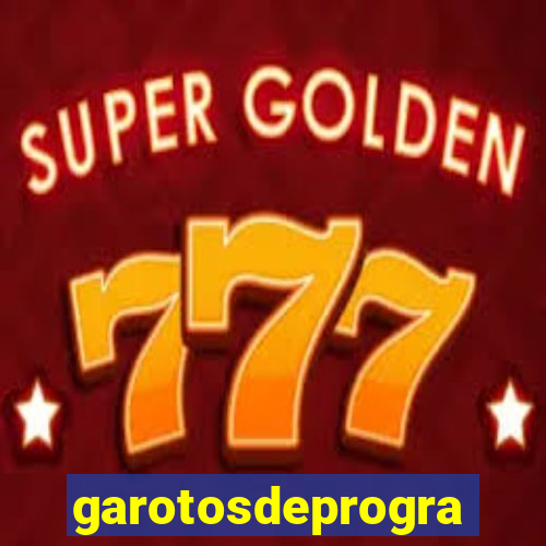 garotosdeprogramas