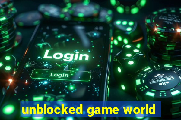 unblocked game world