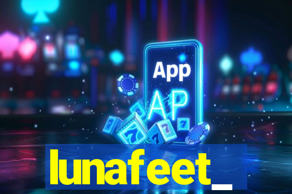 lunafeet_