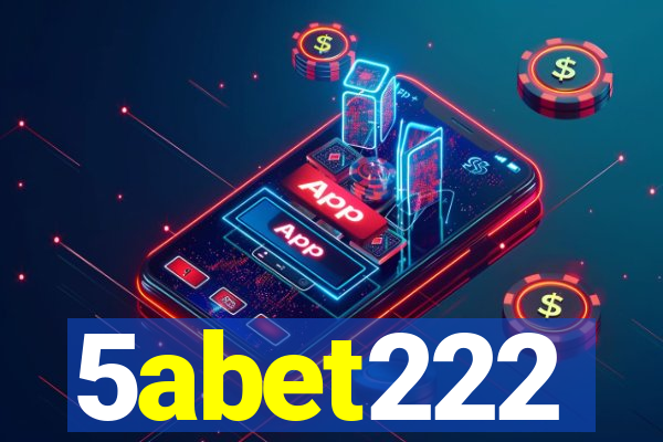 5abet222