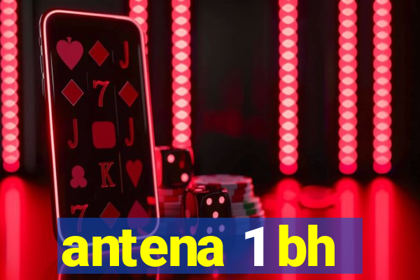 antena 1 bh