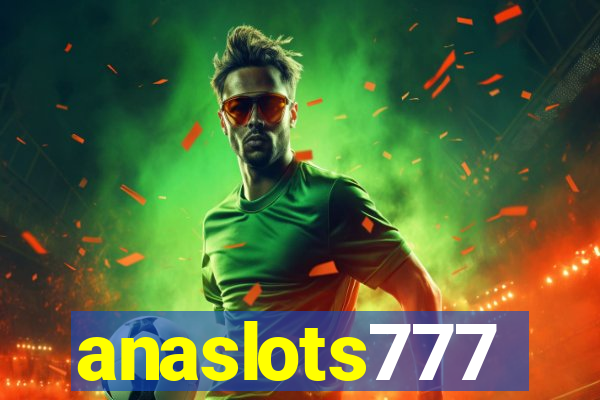 anaslots777