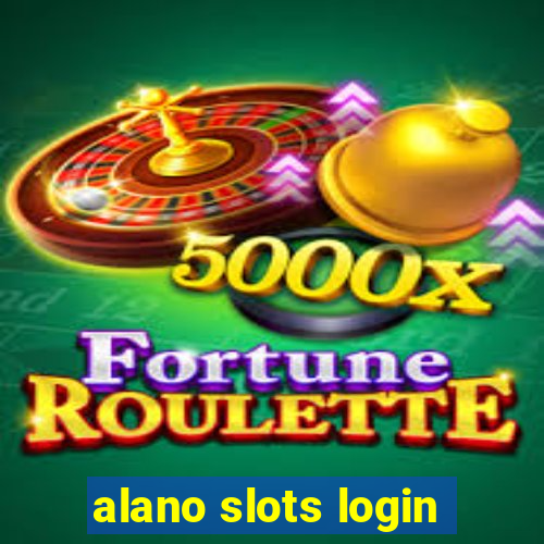 alano slots login