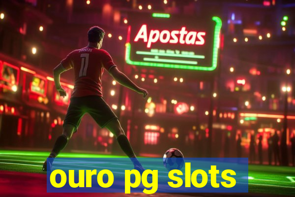 ouro pg slots