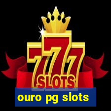 ouro pg slots