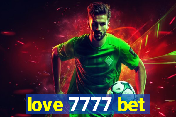 love 7777 bet