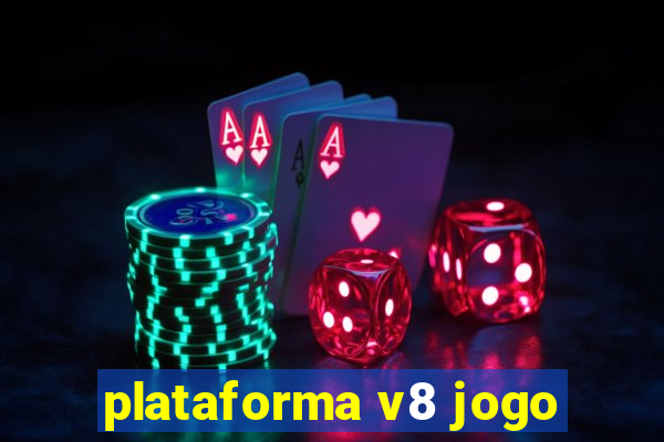 plataforma v8 jogo