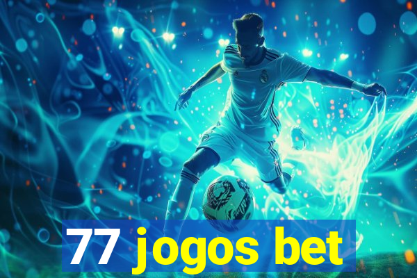 77 jogos bet