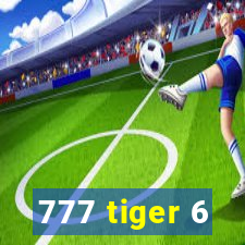 777 tiger 6