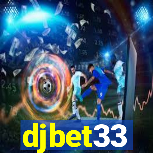 djbet33